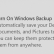 OneDrive Is Not a Backup (And Microsoft Knows It)